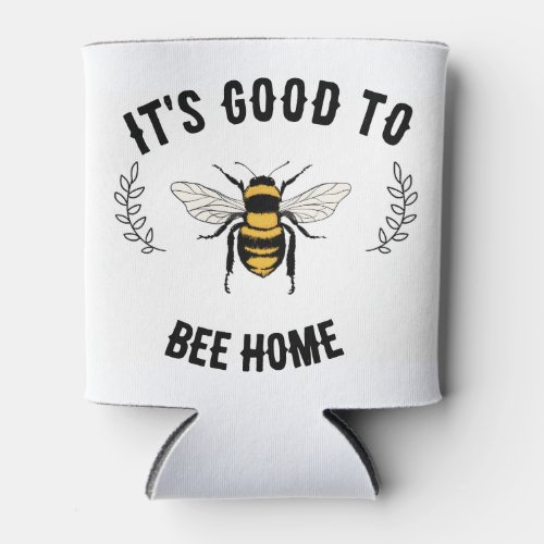 Happy to Bee Home Can Coolers