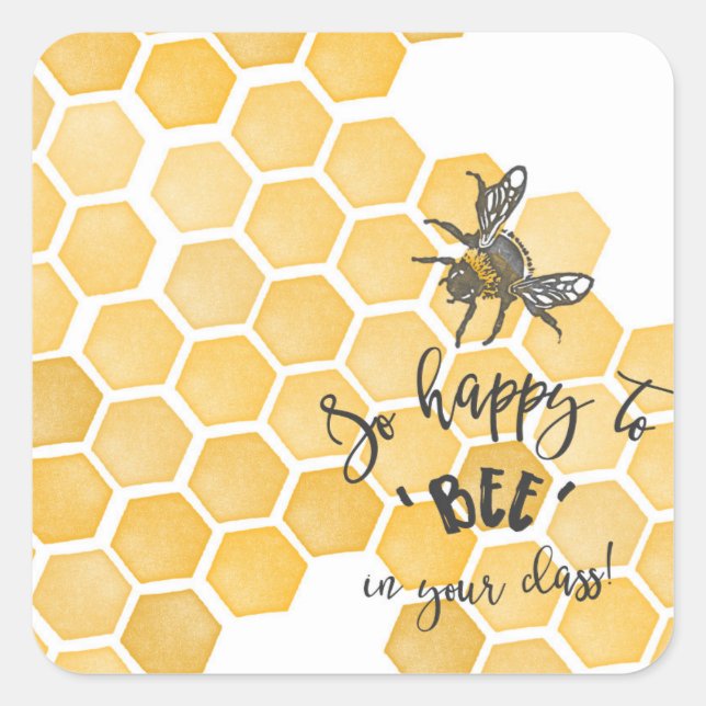Happy to BEE in your class stickers (Front)