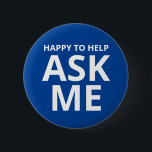 Happy to Help ASK ME Blue Button<br><div class="desc">Happy to Help ASK ME Blue Button</div>