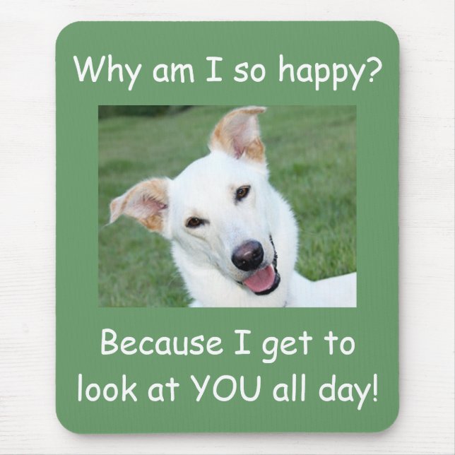 HAPPY TO LOOK AT YOU MOUSEPAD (Front)