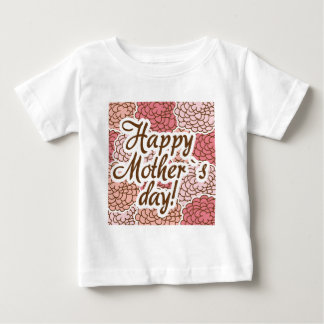happy to mother day baby T-Shirt