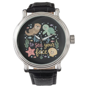Happy to Sea Your Face Teacher Back to School Watch