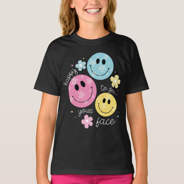 happy to see your face Teacher back to school T-Shirt (Front)