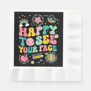 Happy To See Your Face Teacher Student Funny Back Napkins
