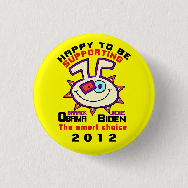 HAPPY TO SUPPORT OBAMA./BIDDEN 1012 BUTTON (Front)