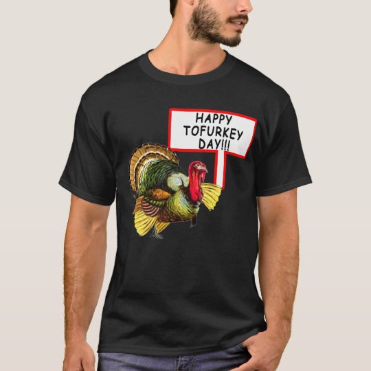 Happy Tofurkey Day! Funny Thanksgiving T shirt