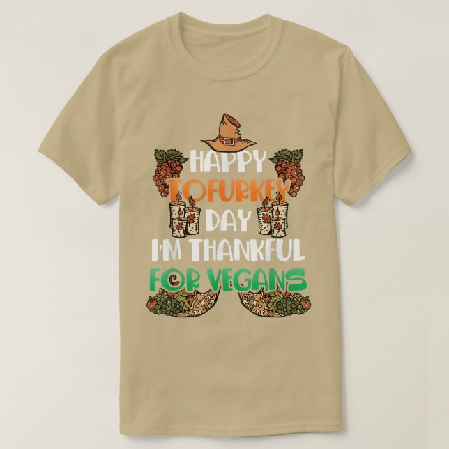 Happy Tofurkey Day Vegans Vegetarian Tofu Lover  T-Shirt (Design Front)
