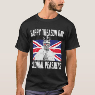 Happy Treason Day King Charles Iii British Funny 4 T-Shirt