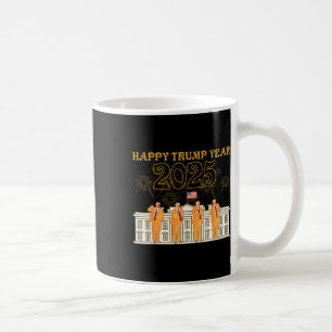 Happy Trump Year Party 2025 White House New Presid Coffee Mug