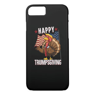Happy Trumpsgiving Funny Thanksgiving Turkey Trump iPhone 8/7 Case
