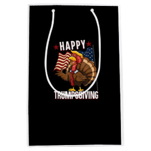Happy Trumpsgiving Funny Thanksgiving Turkey Trump Medium Gift Bag