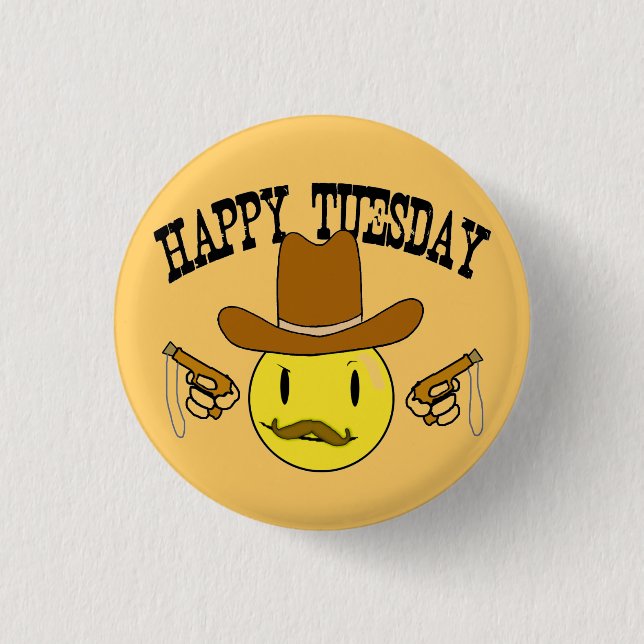 Happy Tuesday Pinback Button (Front)