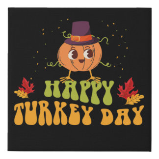 happy turkey day fall thanksgiving day special faux canvas print
