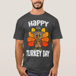 Happy Turkey Day Funny Thanksgiving 2022 Autumn Fa T-Shirt