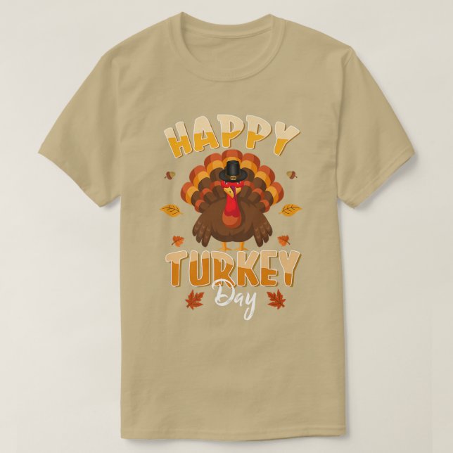 Happy Turkey Day  Funny Thanksgiving Day Holiday  T-Shirt (Design Front)