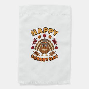 Happy Turkey Day Funny Thanksgiving Family Men Wom Garden Flag
