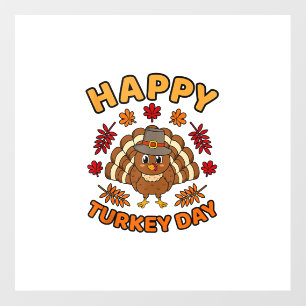 Happy Turkey Day Funny Thanksgiving Family Men Wom Wall Decal