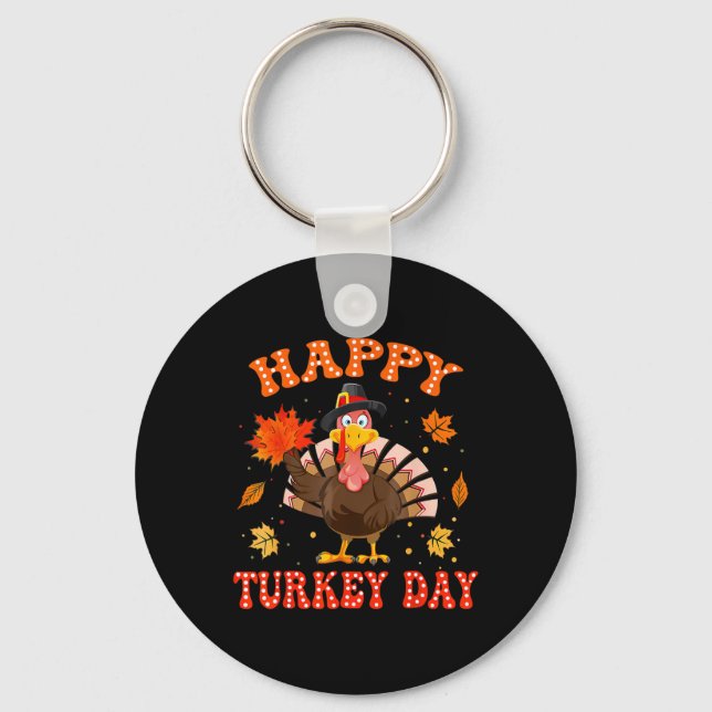 Happy Turkey Day Shirt For Women Happy Thanksgivin Keychain (Front)