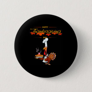 Happy Turkey Day Thanksgiving Button