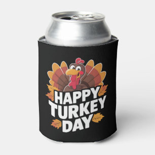 Happy Turkey Day Thanksgiving Day Holiday Gift Can Cooler