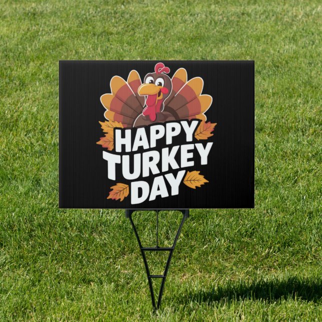 Happy Turkey Day Thanksgiving Day Holiday Gift  Sign (Insitu)