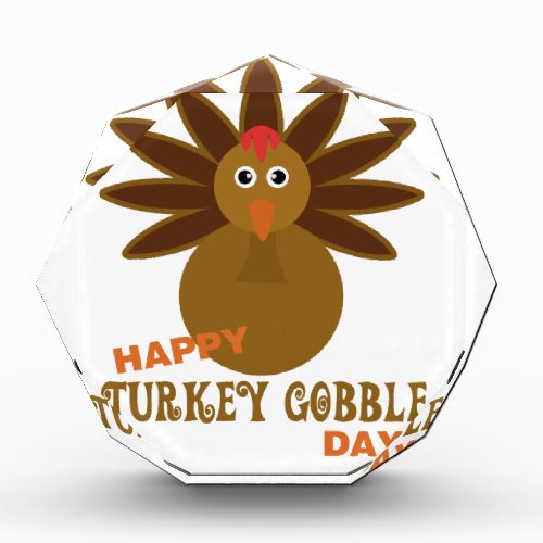 Happy Turkey Gobble Day Thanksgiving Acrylic Award