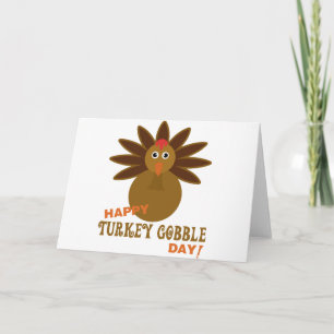 Happy Turkey Gobble Day Thanksgiving Holiday Card