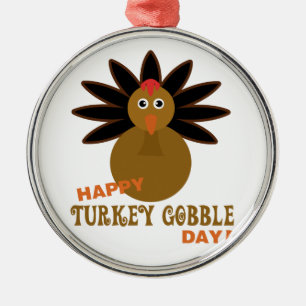 Happy Turkey Gobble Day Thanksgiving Metal Ornament