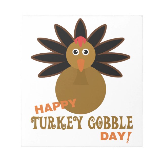 Happy Turkey Gobble Day Thanksgiving Notepad (Front)
