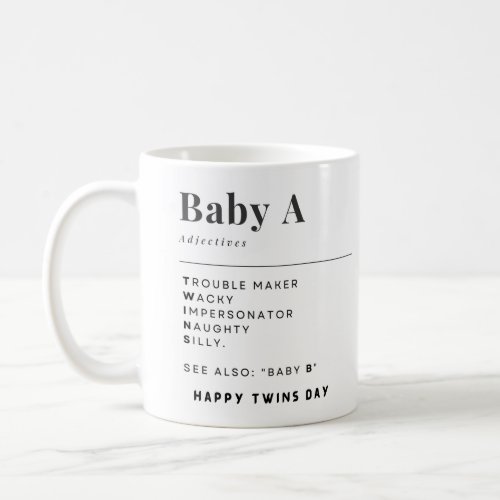 Happy Twins Day Baby A and Baby B Coffee Mug