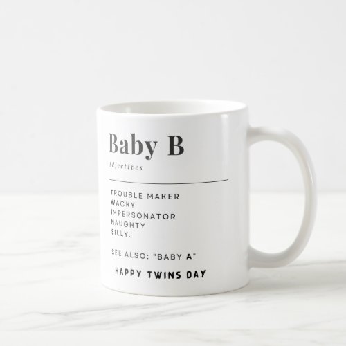 Happy Twins Day Baby A and Baby B Coffee Mug