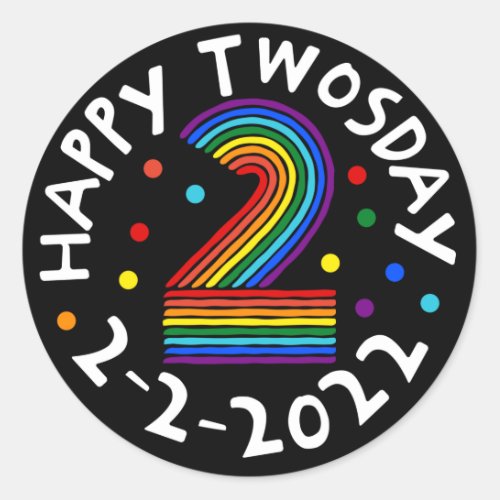 Happy Twosday 2022 Rainbow 2nd Grade Kids 22222 Classic Round Sticker