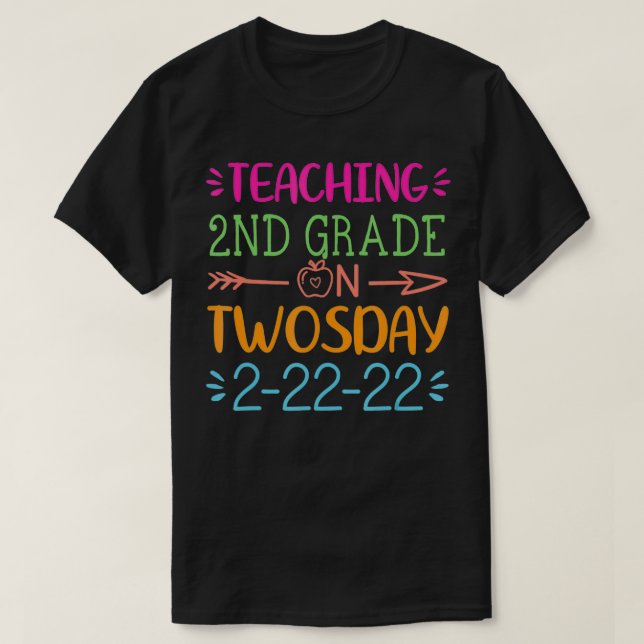 Happy Twosday 2nd Grade Teacher February Tuesday 2 T-Shirt (Design Front)