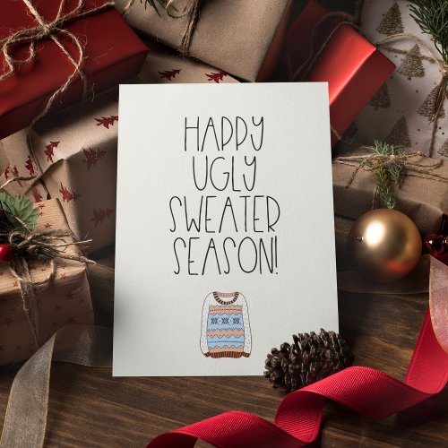 Happy ugly sweater season Funny Holiday Card