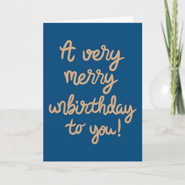 Happy Unbirthday Birthday Card (Front)