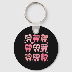 Happy Valentine Dental Dentiste Teeth Tooth Funny  Keychain