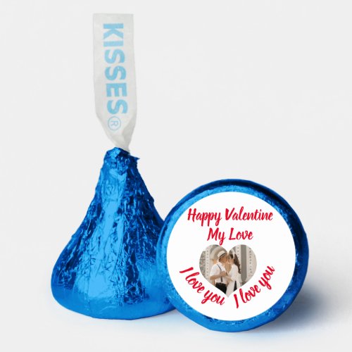 Happy Valentine My Love Custom Photo Hersheys Kisses