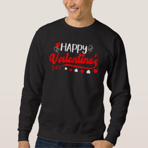 Happy Valentine S Day 2022 Costume Cute Sweatshirt