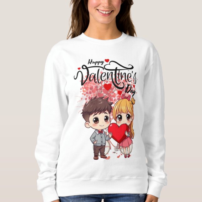 Happy Valentine’s Day Women’s T-shirt – Cute and S Sweatshirt (Front)