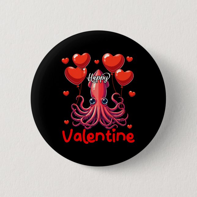 Happy Valentine Squid Holding Heart Bylloons Lover Button (Front)