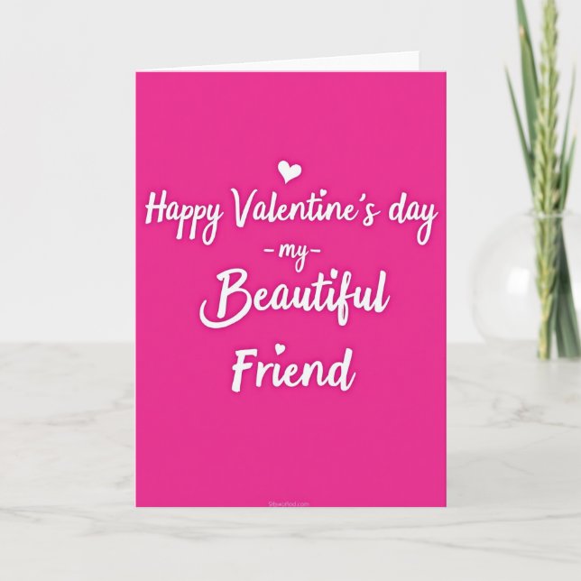 Happy Valentines Beautiful Friend Card (Front)