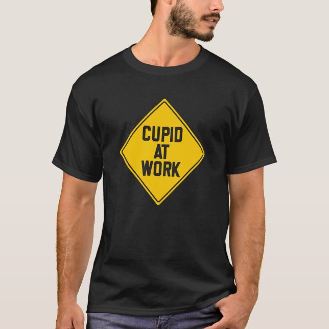 Happy Valentine's Cupid Construction Sign Valentin T-Shirt (Front)