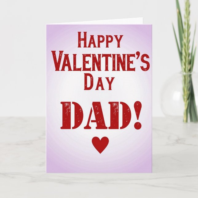 Happy Valentines Dad Distressed Card (Front)