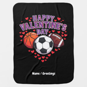 Happy Valentines Day Baseball Basketball Football Baby Blanket