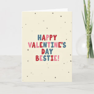 Happy Valentines Day Bestie Card