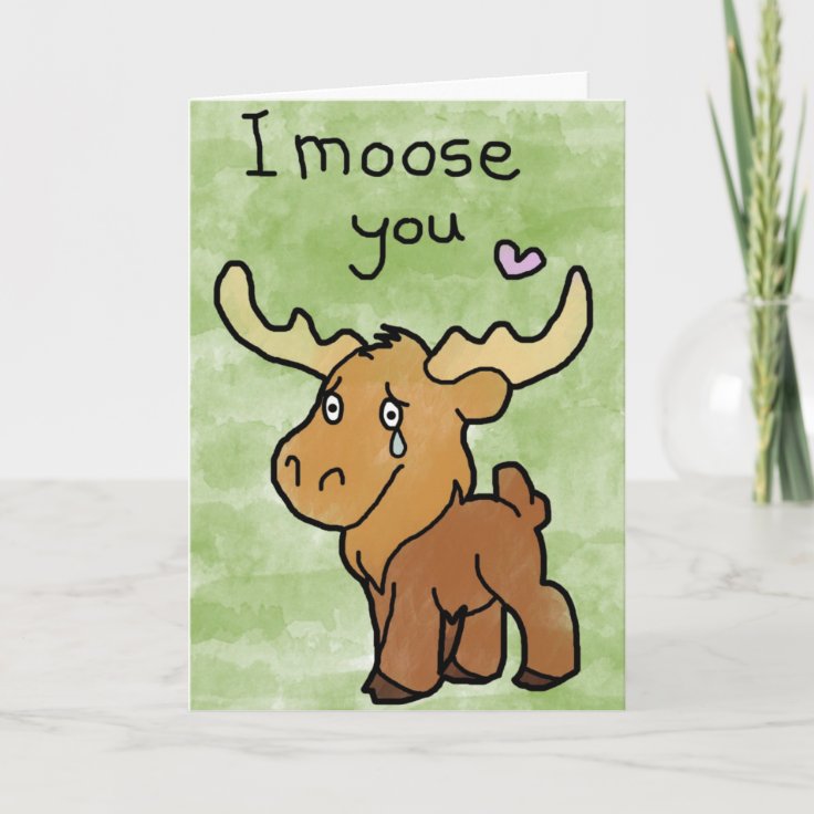 Happy Valentines Day Card - I Moose You | Zazzle