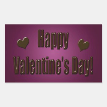 Happy Valentine's Day Chocolate Rectangular Sticker by PattiJAdkins at Zazzle