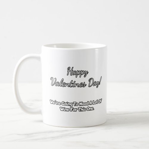 Happy Valentines Day  Coffee Mug