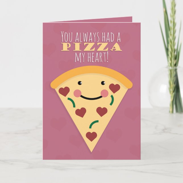 Happy Valentine's Day Cute Pizza Slice Humor Holiday Card (Front)