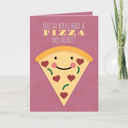 Happy Valentines Day Cute Pizza Slice Humor Holiday Card